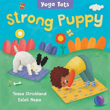 Yoga Tots: Strong Puppy 