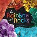 A Rainbow of Rocks PP