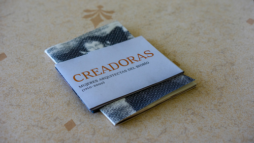 Creadoras. Mujeres arquitectas del Biobío (1950 - 2000)