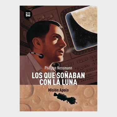 Los que soñaban con la Luna. Misión Apolo