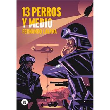 13 perros y medio