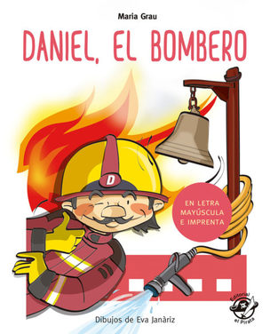 DANIEL, EL BOMBERO (Aprender A Leer)