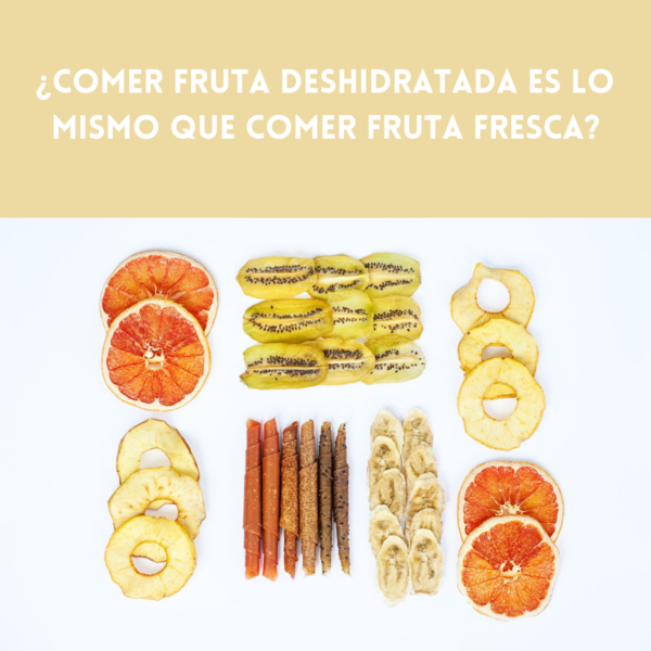 Todo sobre las frutas deshidratadas o desecadas y su ayuda para comer más  sano