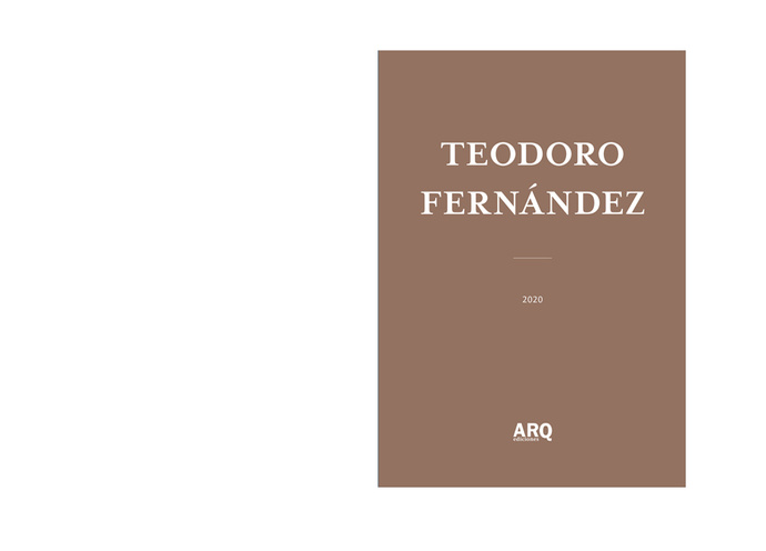 Teodoro Fernández | Desaparecer detrás del resultado - ARQ DOCS TEO 0.jpg