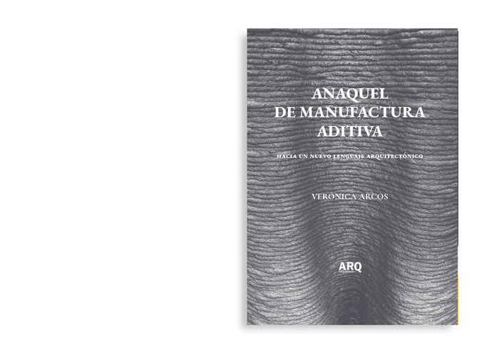 Anaquel de Manufactura Aditiva: Hacia un Nuevo Lenguaje Arquitectónico - 1.jpg