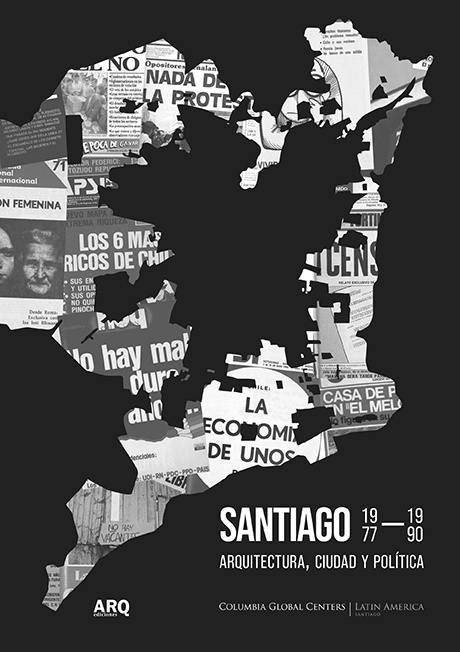 Santiago 1977-1990. Arquitectura, Ciudad y Política - 2021 Santiago1977-1990