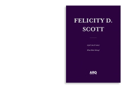 Felicity D. Scott / ¿Qué salió mal?