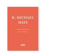 K. Michael Hays | Aparición y Materialidad