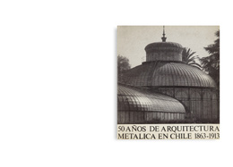 50 años de arquitectura metálica en Chile 1863-1913
