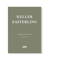 Keller Easterling | Ciudades Globales Dobles