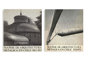Pack: 50 Años de Arquitectura Metálica en Chile