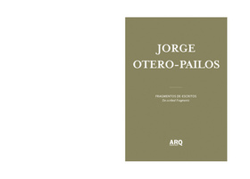 Jorge Otero-Pailos | Fragmentos De-escritos / Limpieza Ritual