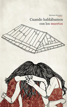 Cuando hablábamos con los muertos - 260421-cuando-hablabamos-con-los-muertos.jpg