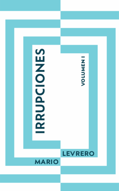 Irrupciones. Volumen I - irrupciones.png