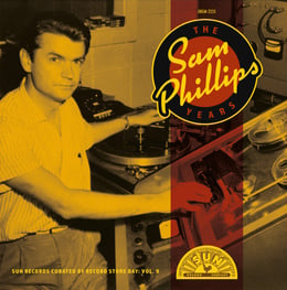 The Sam Phillips Years: Sun Records (RSD 2022)