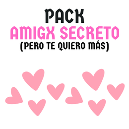 Pack amigx Secreto (pero te quiero más)
