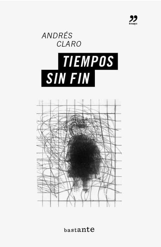 Tiempos sin fin - Andrés Claro - tiemposinfin.png