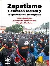 ZAPATISMO. REFLEXION TEORICA Y SUBJETIVIDADES EMERGENTES (2ed.)
