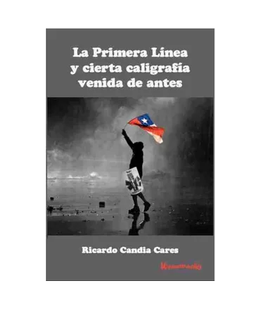 PRIMERA LINEA Y CIERTA CALIGRAFIA VENIDA DE ANTES, LA