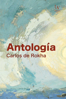 ANTOLOGIA CARLOS DE ROKHA