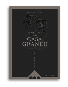 LA HERMANDAD DE LA CASA GRANDE