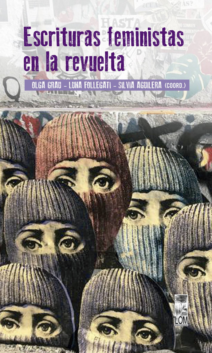 ESCRITURAS FEMINISTAS EN LA REVUELTA  - escrituras feministas de la revuelta.jpg