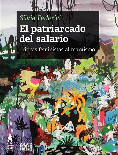 PATRIARCADO DEL SALARIO. CRITICAS FEMINISTAS AL MARXISMO, EL - 9789873687396.jpg