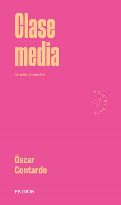 CLASE MEDIA  - portada_clase-media_oscar-contardo_202204112309.jpg