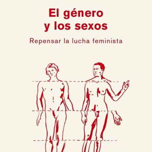 EL GENERO Y LOS SEXOS. REPENSAR LA LUCHA FEMINSITA  - artworks-000643829557-h1nwvz-t500x500.jpg