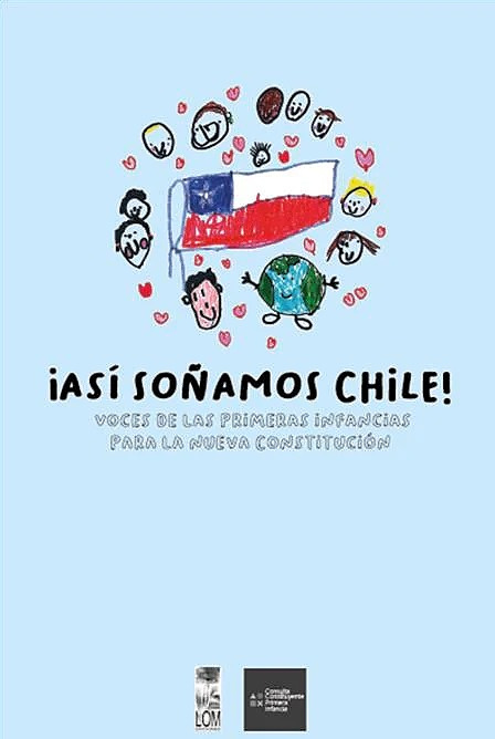 ¡ ASÍ SOÑAMOS CHILE ! VOCES DE LA PRIMERA INFANCIA PARA LA NUEVA CONSTITUCIÓN - Asisonamoschile_1024x1024.jpg