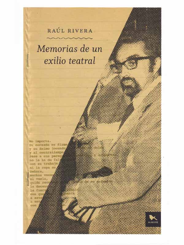 MEMORIAS DE UN EXILIO TEATRAL - rivera-memorias-de-un-exilio-teatral.jpg