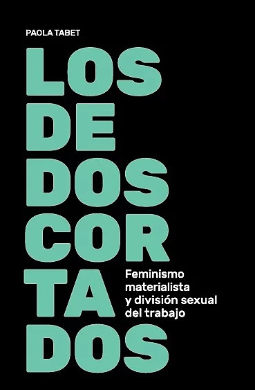LOS DEDOS CORTADOS. FEMINISMO MATERIALISTA Y DIVISION SEXUAL DEL TRABAJO - 9789873861574.jpg