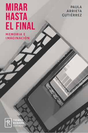 MIRAR HASTA EL FINAL. MEMORIA E IMAGINACION - portadaPA-305x460.png